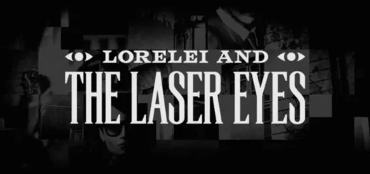 Lorelei and the Laser Eyes